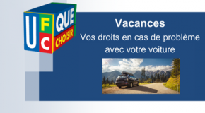 Vacances : vos droits en cas de problème avec votre voiture